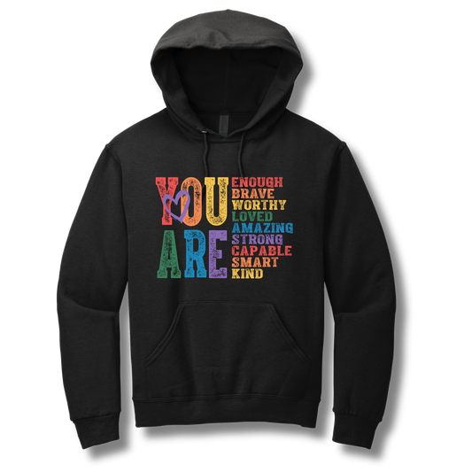 LGBTQ+ You Are... Hoodie