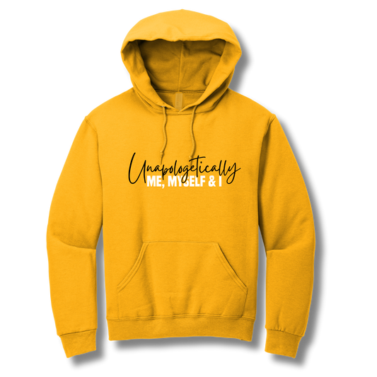 Unapologetically Me Hoodie