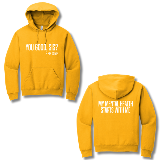 You Good Sis Hoodie