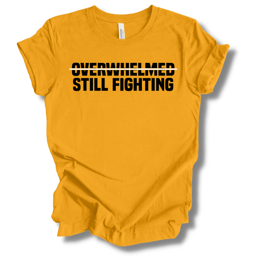 Still Fighting Tee