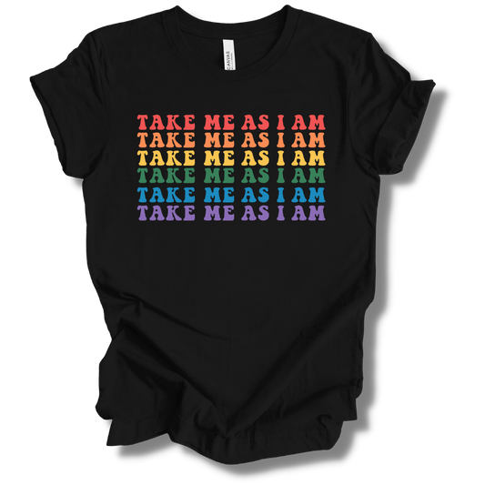 LGBTQ+ Take Me... Tee