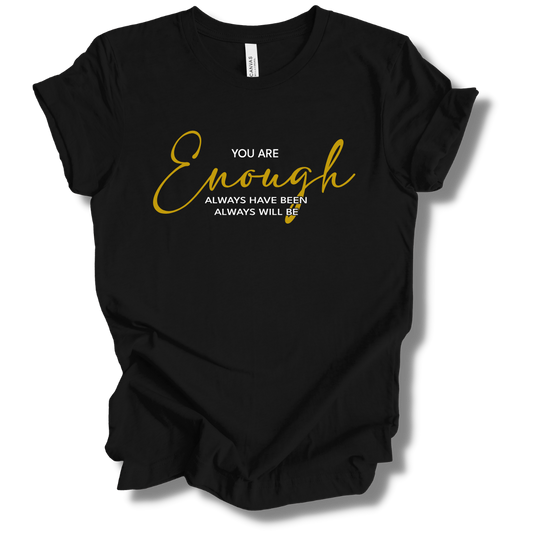 You Are Enough Tee