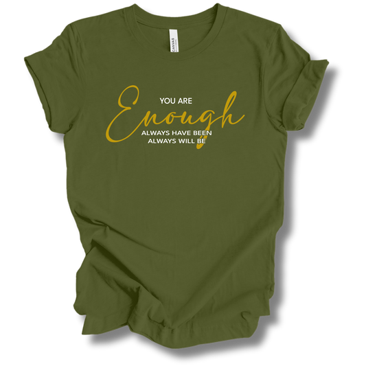 You Are Enough Tee